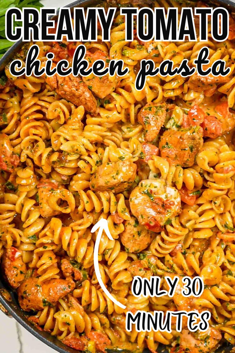 pin for creamy tomato chicken pasta.