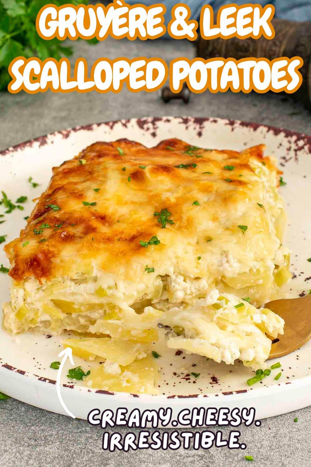 pin for gruyere leek scalloped potatoes.